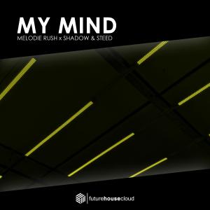 收聽Melodie Rush的My Mind歌詞歌曲