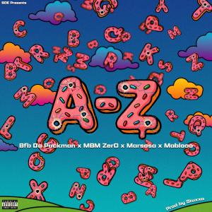 Stuxxa的專輯A-Z (feat. Bfb Da Packman, MBM Zer0, Marsosa & Mablooo) [Explicit]
