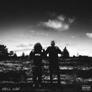 feardoni的專輯HELL NAH (feat. cosznmo) (Explicit)