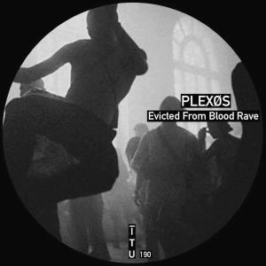 Album Evicted From Blood Rave from PLEXØS