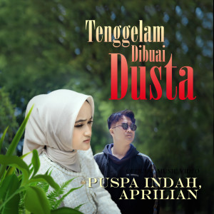 Album Tenggelam Dibuai Dusta from Puspa Indah