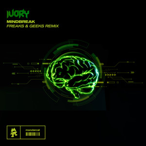 Listen to Mindbreak (Freaks & Geeks Remix) song with lyrics from IVORY