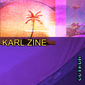 Album Outrun from Karl Zine