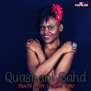 收聽Quashani Bahd的That's Why I Love You歌詞歌曲