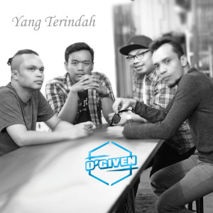 收听D'Given的Yang Terindah歌词歌曲