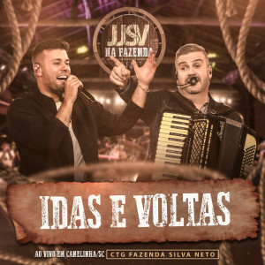 JJSV Julian e Juliano的專輯Idas e Voltas (Ao Vivo em Canelinha/SC)