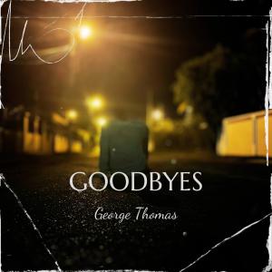 George Thomas的專輯Goodbyes
