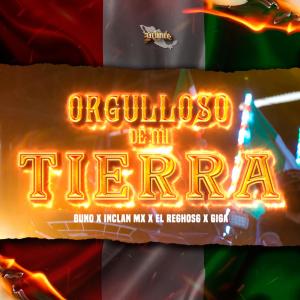 Album Orgulloso De Mi Tierra (feat. 8Uno, ElReghosg & Giga) oleh Giga
