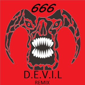 收听666的D.E.V.I.L. (DJ Onetrax Remix)歌词歌曲