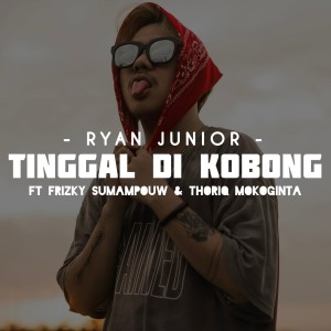 Dengarkan Tinggal Di Kobong lagu dari Ryan Junior dengan lirik