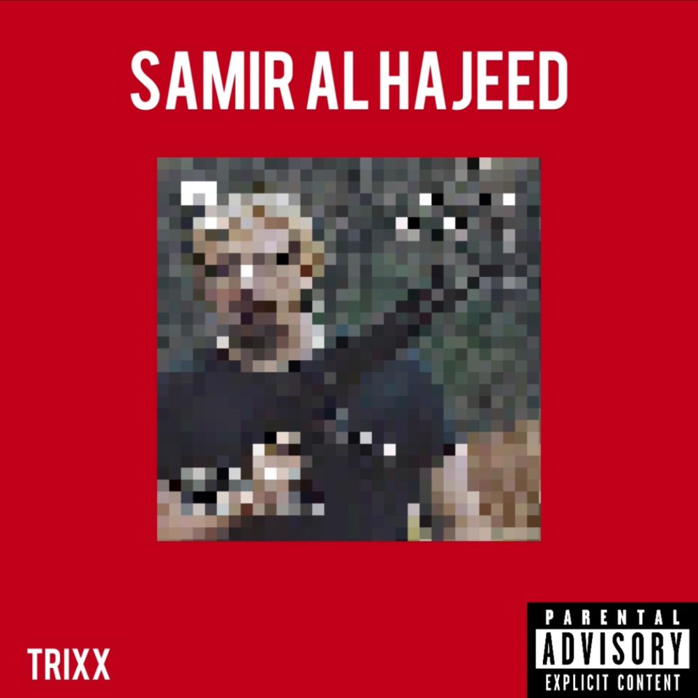 Samir Al Hajeed (Explicit)