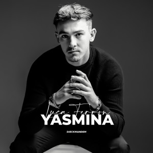 Listen to Yasmina song with lyrics from Luca Ferron