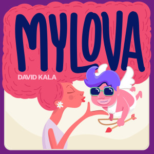 Album My Lova from David Kala