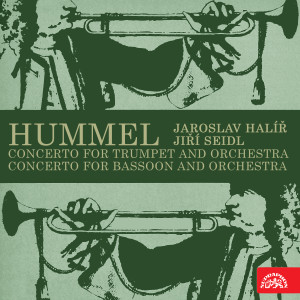 Album Hummel: Concerto for Trumpet and Orchestra, Concerto for Bassoon and Orchestra oleh Jaroslav Halíř