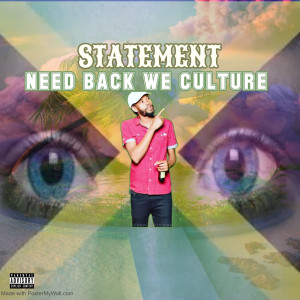 Album Need Back We Culture (Explicit) oleh Statement