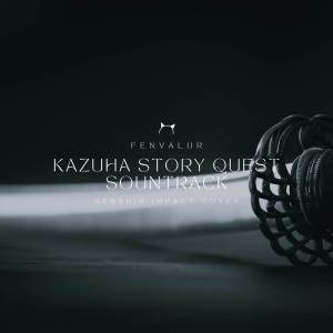 Kazuha Story Quest Music -Kagotsurube Isshin
