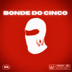 收聽União 55的Bonde do Cinco歌詞歌曲