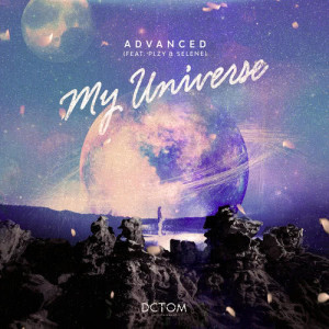 ดาวน์โหลดและฟังเพลง My Universe (feat. Plzy & Selene) พร้อมเนื้อเพลงจาก Advanced