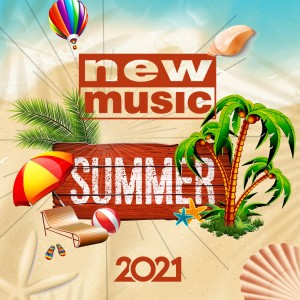 Album New Music Summer 2021 from Various Artists