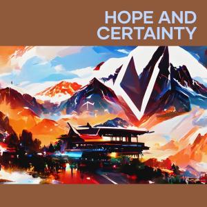 Hope and Certainty