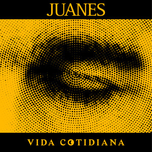 收聽Juanes的Vida Cotidiana歌詞歌曲