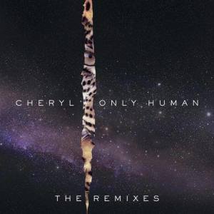 收聽Cheryl的Only Human (iLL BLU Remix)歌詞歌曲