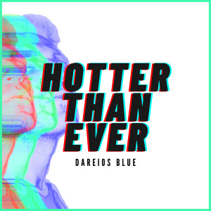 Album Hotter Than Ever from Dareios Blue