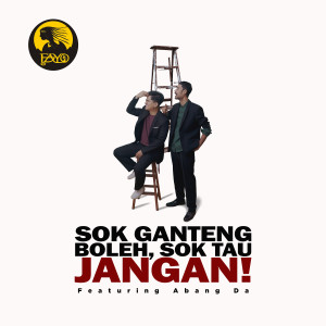 Album Sok Ganteng Boleh, Sok Tau Jangan! from Fayo