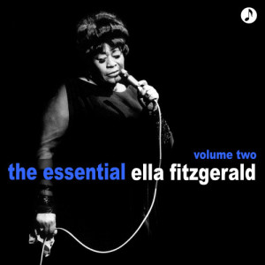 อัลบัม The Essential Volume 2 ศิลปิน Ella Fitzgerald