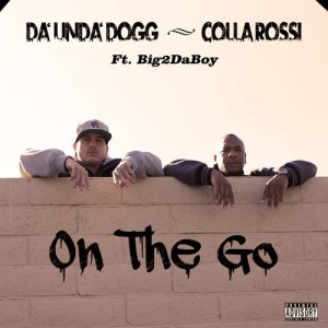 Da' Unda' Dogg的專輯On the Go (Explicit)