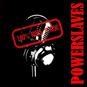 收聽Powerslaves的100% Rock n' Roll歌詞歌曲