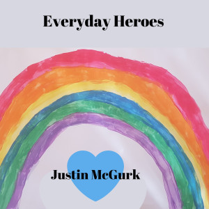 Album Everyday Heroes from Justin McGurk