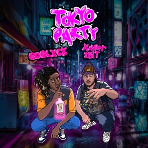 收听Xavier2bit的Tokyo Party (Explicit)歌词歌曲