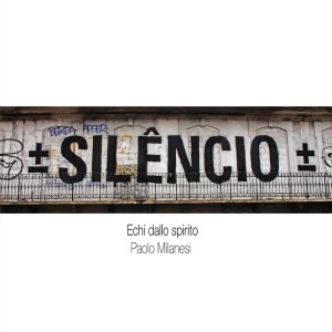 Album Silêncio Echi dallo spirito from 