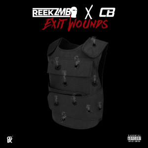 收聽Reekz MB的Exit Wounds (Explicit)歌詞歌曲