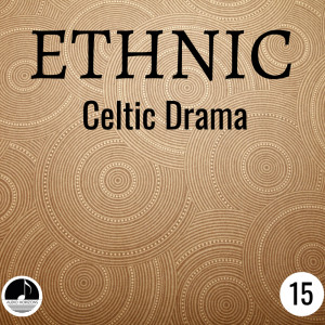 Album Ethnic 15 Celtic Drama oleh Dominik Hauser