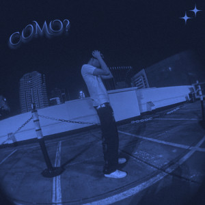 ดาวน์โหลดและฟังเพลง Como? (Explicit) พร้อมเนื้อเพลงจาก gxstavo!