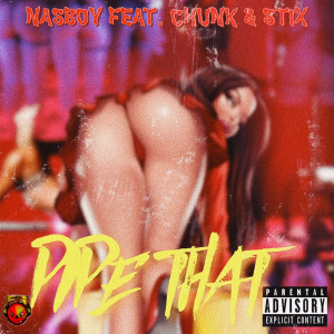Album Pipe That (Explicit) from NAS BOY