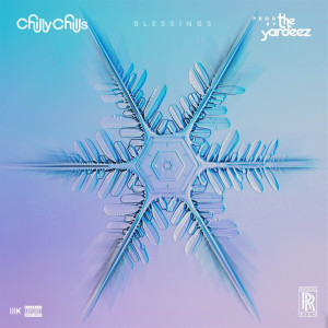 收聽Chilly Chills的Blessings (Explicit)歌詞歌曲