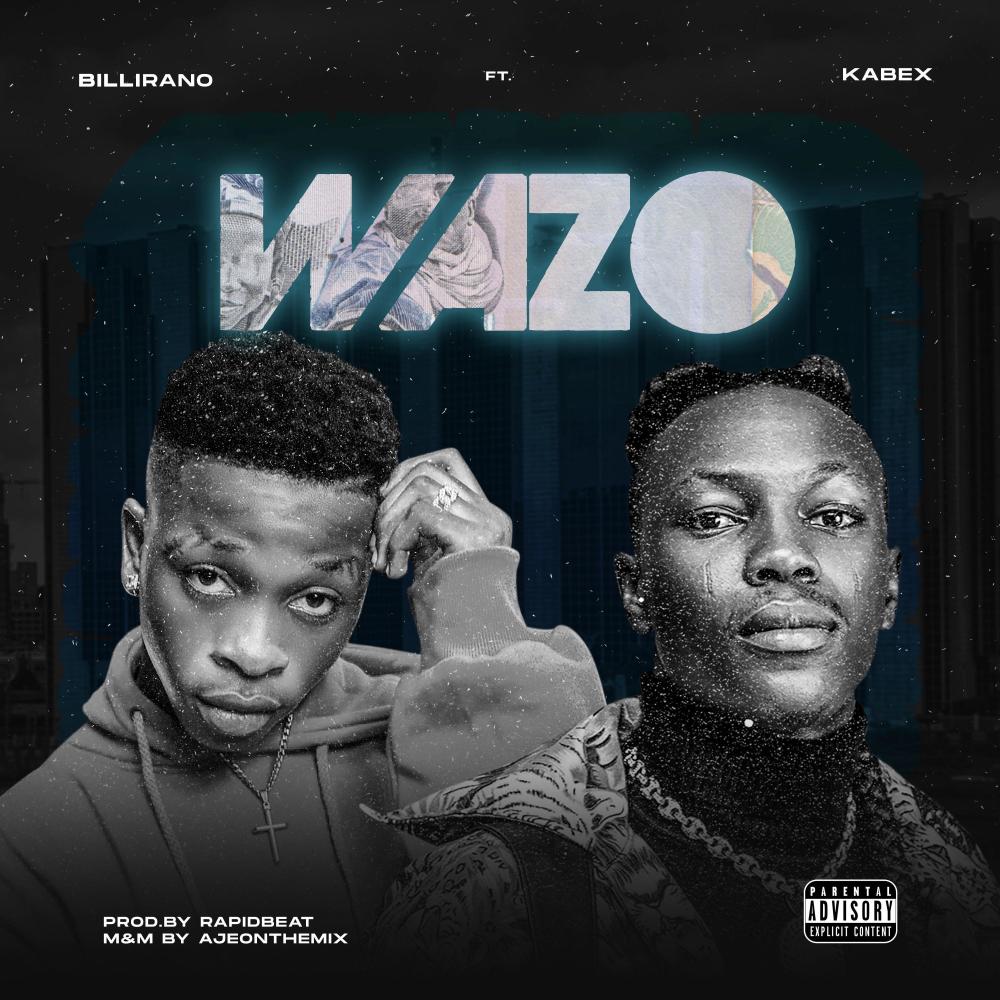 Wazo (feat. Kabex) (Explicit)