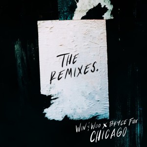 Album Chicago (Remixes) from Bryce Fox