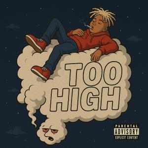 ดาวน์โหลดและฟังเพลง Too High! (Explicit) พร้อมเนื้อเพลงจาก Lil Jerm