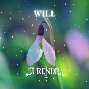Listen to WILL song with lyrics from Surendra