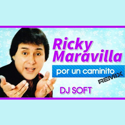 Por un Caminito (Remix)
