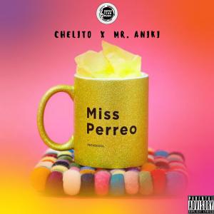 Album Miss Perreo oleh Chelito El Emperador