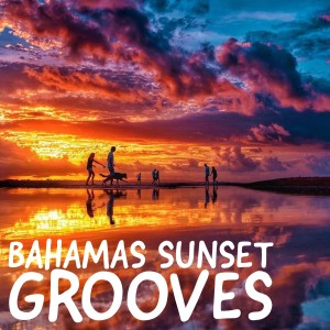 Album Bahamas Sunset Grooves from Various