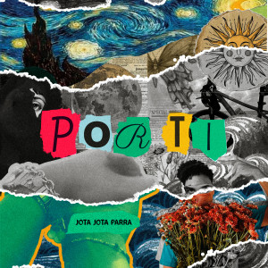ดาวน์โหลดและฟังเพลง POR TI พร้อมเนื้อเพลงจาก Jota jota Parra