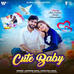 收聽Durgesh Sahu的Cute Baby歌詞歌曲