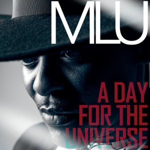 MLU的專輯A Day For The Universe