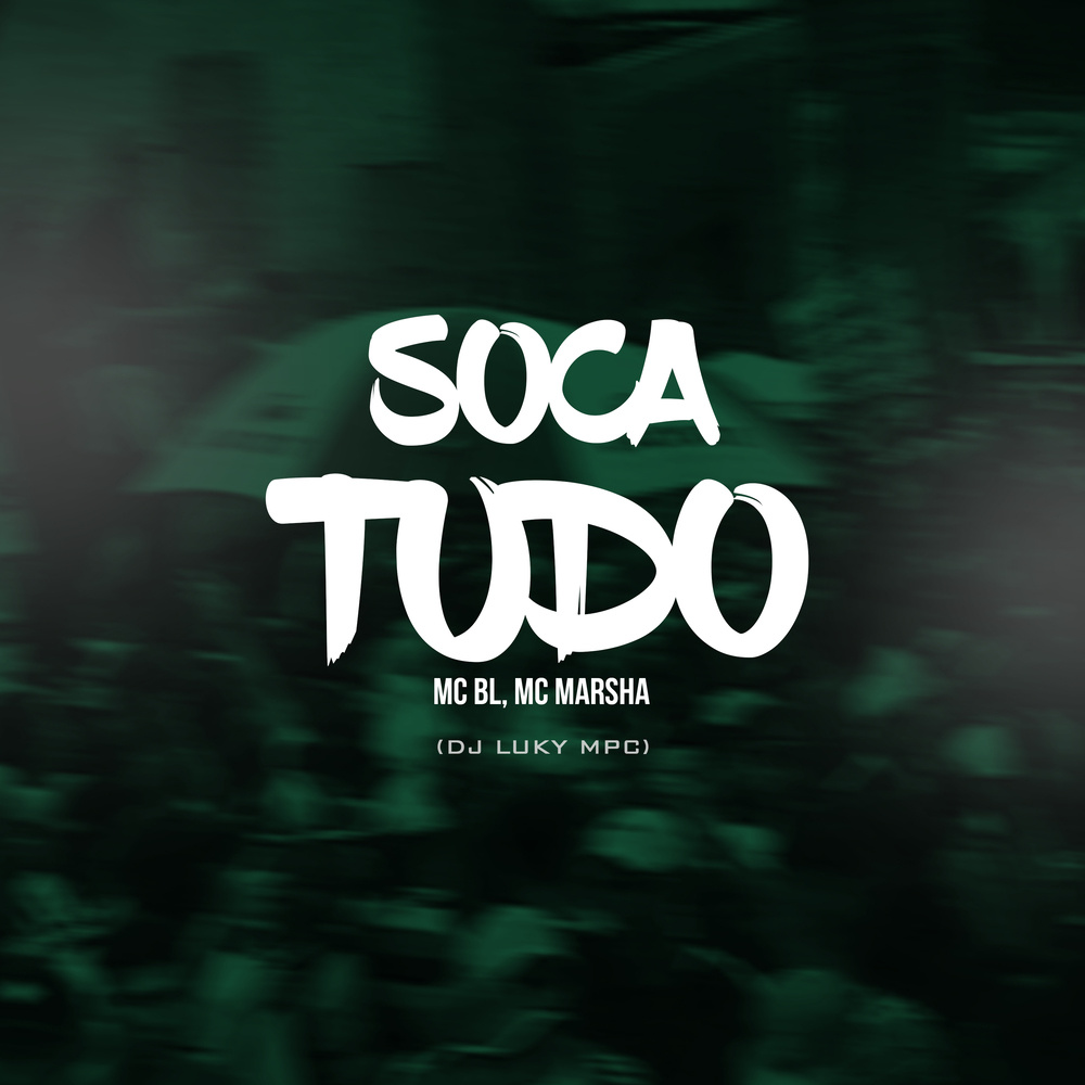 Soca tudo (Explicit)